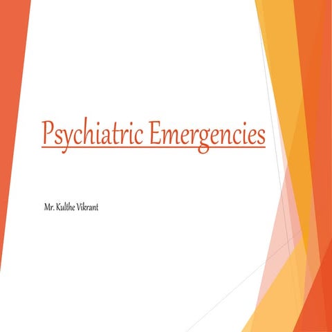 Psychiatry emergencies PPT presentation