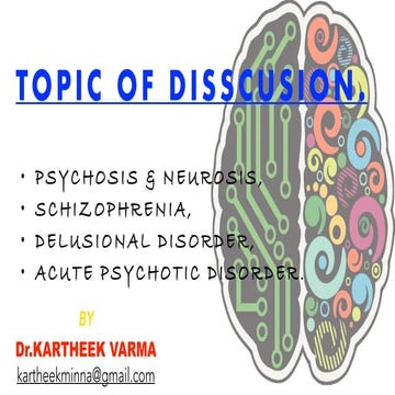 Schizophrenia, Differences between Psychosis and Neurosis, Delusional disorde...