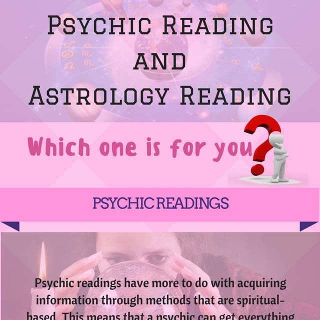 Psychic Reading and Astrology Reading! Which one is for you? 