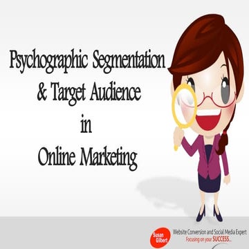 Psychographic Segmentation and Target Audience in Online Marketing