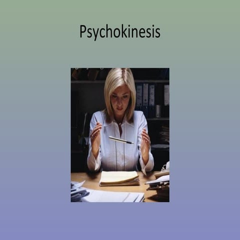 Psychokinesis