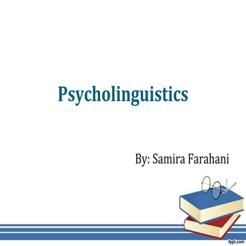 Psycholinguistics