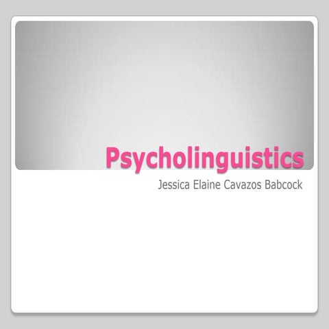 Psycholinguistics