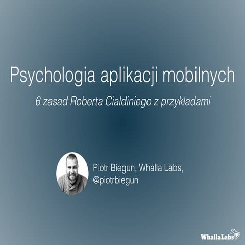 Psychologia aplikacji mobilnych. Wywieranie wpływu na ludzi Robert