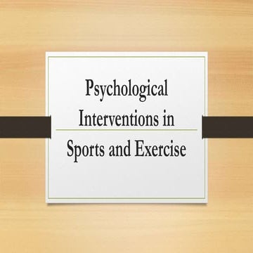 Psychological-Interventions-in-Sports-and-Exercise.pptx