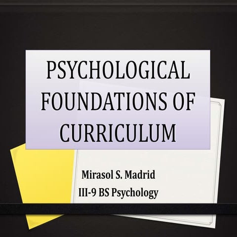 Psychological foundations of Curriculum