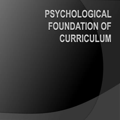 Psychological foundations of curriculum