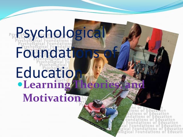 Psychological foundations of education 