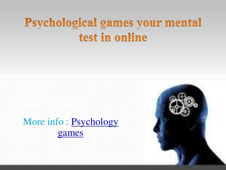 Psychological games your mental test in online