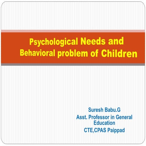 Psychological needs and behavioral problem of children 