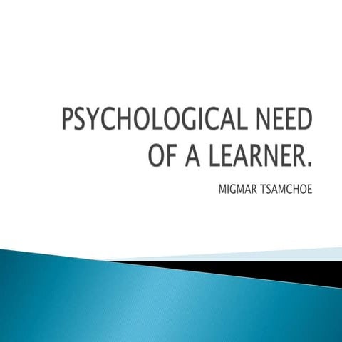 Psychological needs of a learner