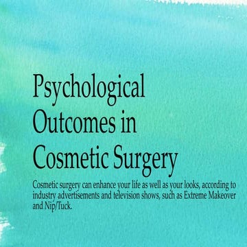 Psychological Outcomes in Cosmetic Surgery