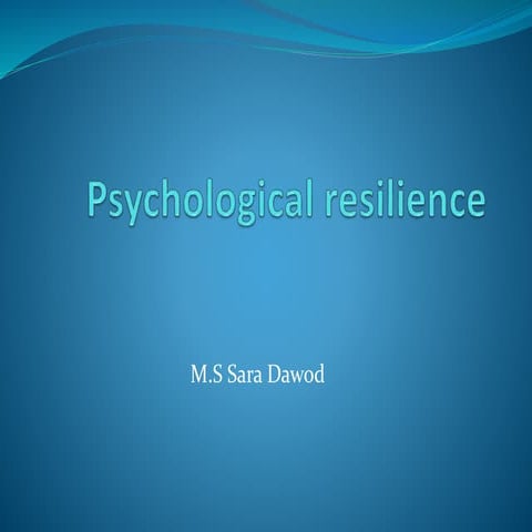 Psychological resilience
