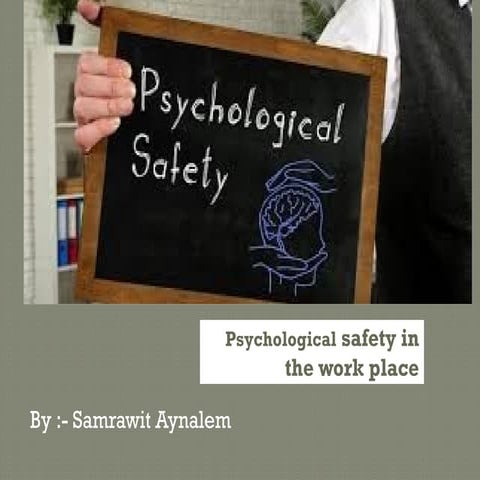 Psychological safety of employee in the work place