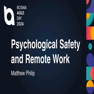 Psychological Safety and Remote Work by Matthew Philip
