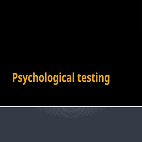 Psychological testing , All notes and Tests