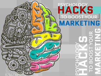 Psychology Hacks to Boost your Marketing