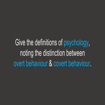 Covert Behaviour vs Overt Behaviour