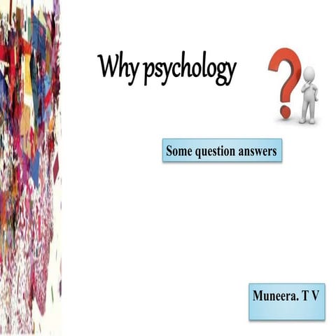 PSYCHOLOGY SOME QUESTIONS AND ANSWERS | PPT