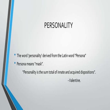 DETERMINANTS OF PERSONALITY