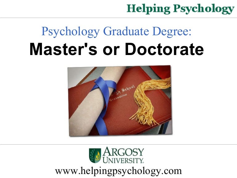 Psychology Graduate Degree Master’s or Doctorate?