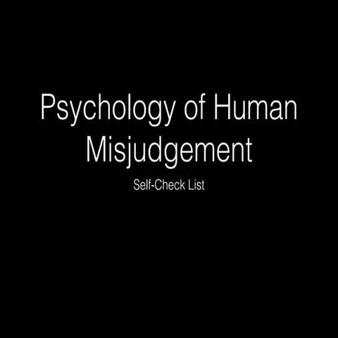 Psychology of human misjudgement