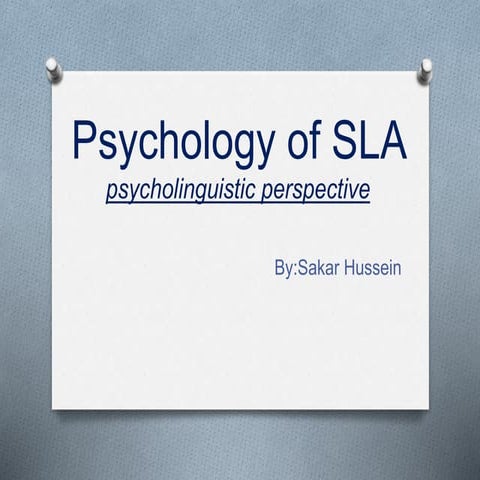 Psychology of SLA.