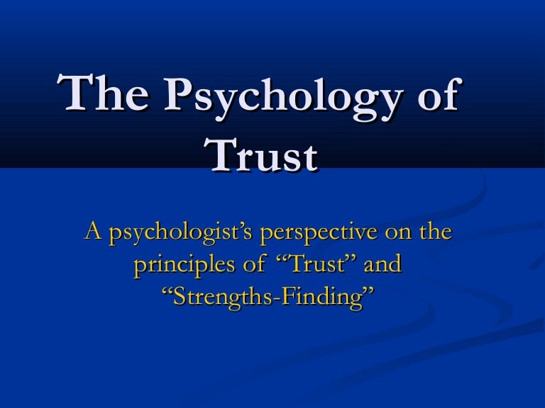 Psychology of trust