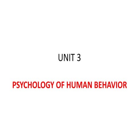  PSYCHOLOGY OF HUMAN BEHAVIOR - UNIT 3 PSYCHOLOGY FOR NURSES, GNM 1ST YR.  Ar...