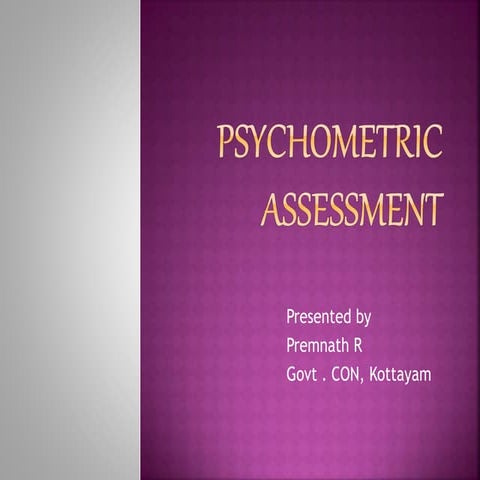 Psychometric assessment Premnath 28 Feb 2013