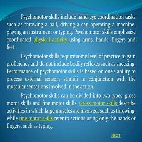 Psychomotor skills