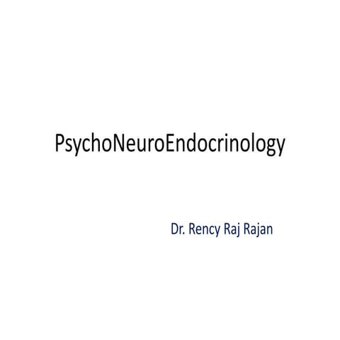 PsychoNeuroEndocrinology_RRR.pptx