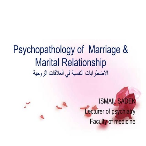Psycho pathology of marriage and marital relationship