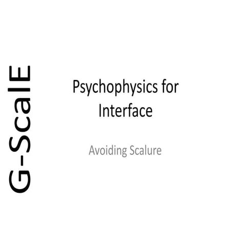 Psychophysics for interface