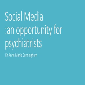 Social Media and Opportunity for Psychiatrists
