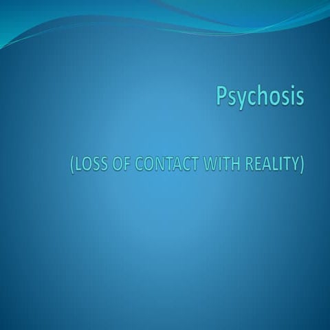 Psychosis