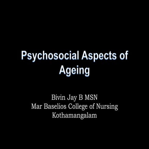 Psychosocial aspects of ageing