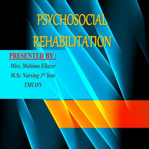 Psychosocial rehabilitation