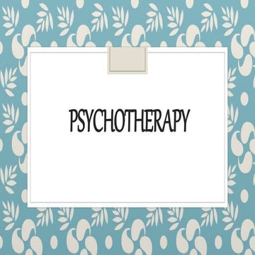 PSYCHOTHERAPY.pptx