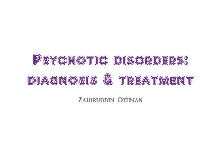 Psychotic disorders