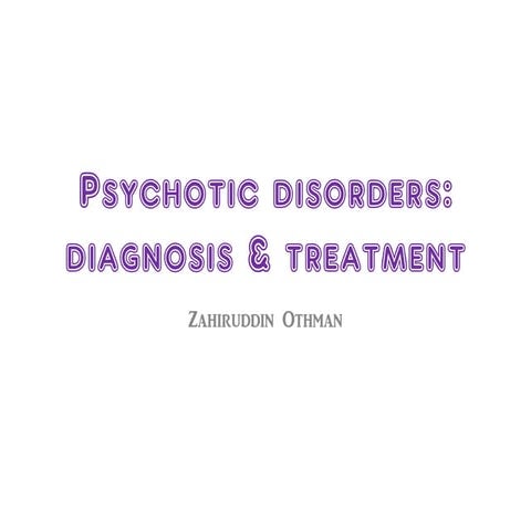 Psychotic disorders