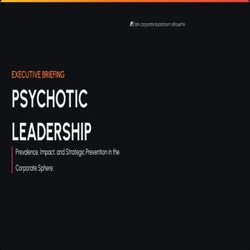 Psychotic Leadership - Signs, Causes, Impacts, Remedies