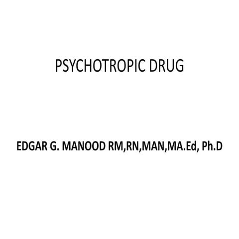 Psychotropic drugs