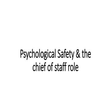 Psychological safety and the Chief of Staff role