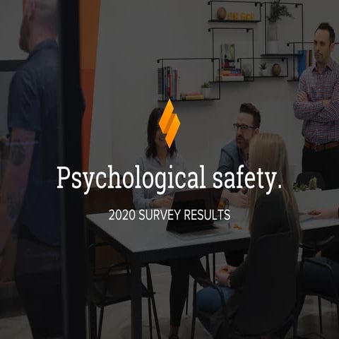 Our 2020 Psychological Safety Survey Results