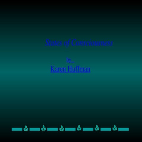 Psychology Chapter 5, States of Consciousness