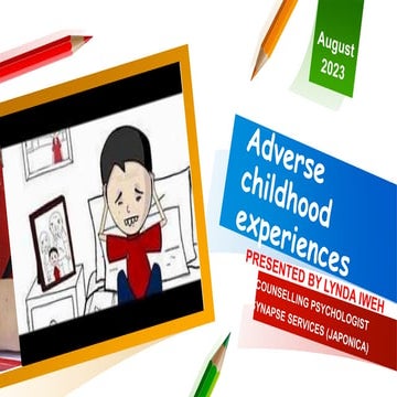 Adverse childhood experiences (ACE)