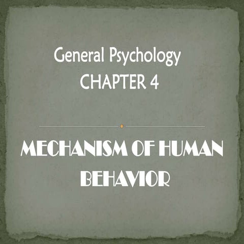Mechanism of Human Behavior