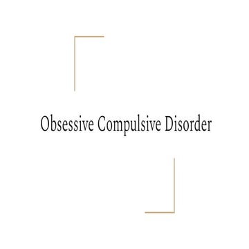 Obsessive Compulsive Disorder