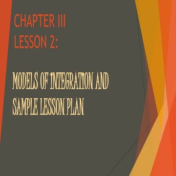 PT2-Principles of Teaching 2 (MODELS OF INTEGRATION AND SAMPLE LESSON ...